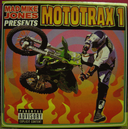 Compilations : Mad Mike Jones Mototrax 1: Music Fueled By Motocross